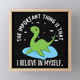 Loch Ness Nessi Believes In Herself Framed Mini Art Print