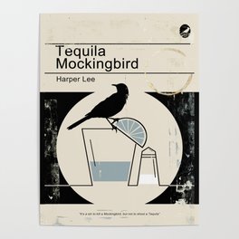 Tequila Mockingbird (Black Ed) Poster