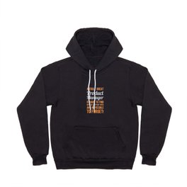 Product Manager Appreciation Hoody