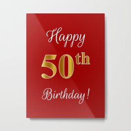 Elegant "Happy 50th Birthday!" With Faux/Imitation Gold-Inspired Color Pattern Number (on Red) Metal Print | Typographic, Luxurious, Fakegoldpattern, 50Thbirthday, Birthdayparty, Birthdaycelebration, Birthdaygreeting, Fauxgoldcolor, Imitationgoldcolor, 50Birthday 