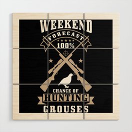 Grouse Hunter Gift Wood Wall Art