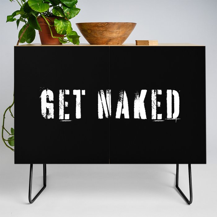 Get Naked  Credenza