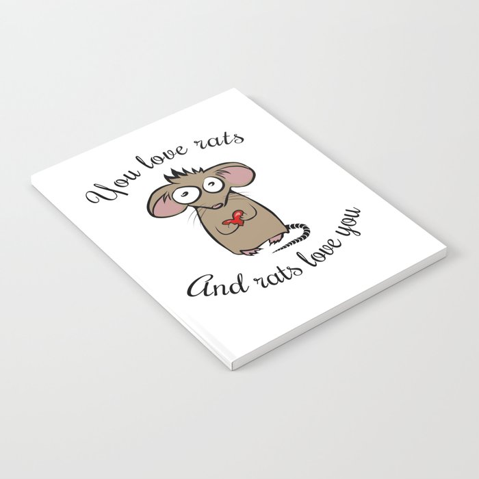You love rats and rats love you Notebook