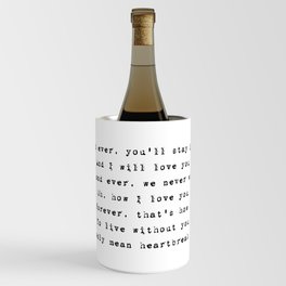 Forever and ever, you'll stay in my heart - Lyrics collection Wine Chiller