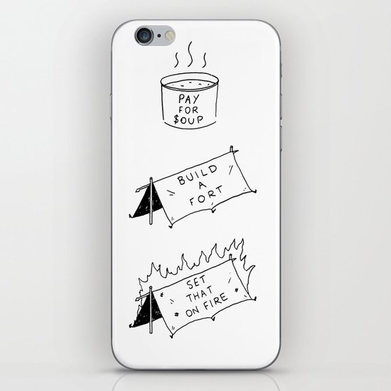 Pay for soup, build a fort, set that on fire iPhone & iPod Skin