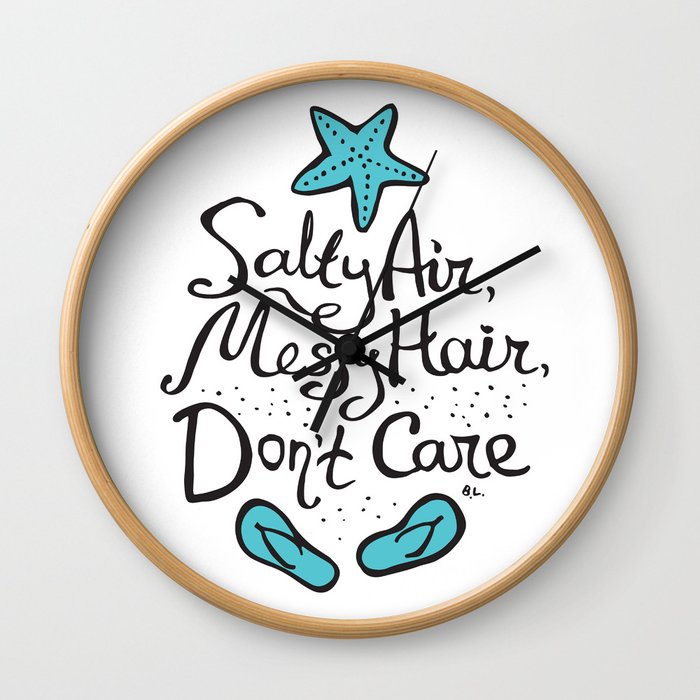  'Salty Air, Messy Hair, Don't Care' Wall Clock