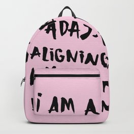 I Am A Sexy Badass Bitch Aligning With My Cosmic Brilliance Backpack | Typography, Pink, Curated, Words, Handwriting, Black, Affirmation, Magic, Feminist, Pop Art 