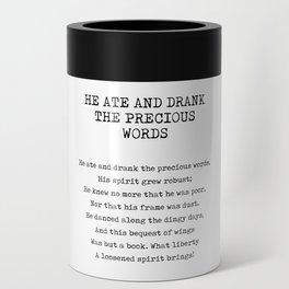 He Ate And Drank The Precious Words - Emily Dickinson Poem - Literature - Typewriter Print Can Cooler