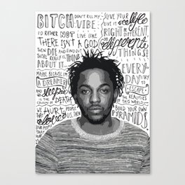 Kendrick Lamar quote print / poster hand drawn type / typography Canvas Print