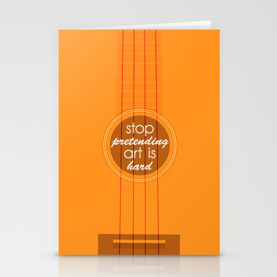 Stop pretending art is hard (orange) Stationery Cards