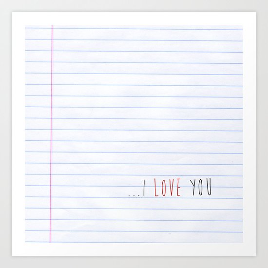 ...I Love you Art Print