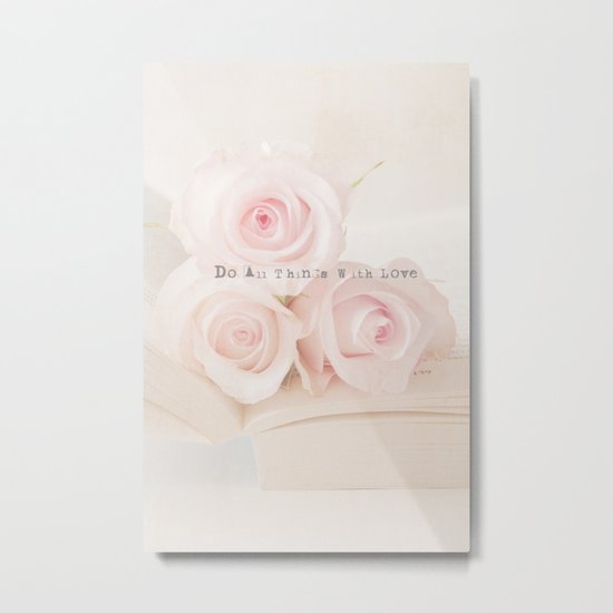 Do All Things With Love Metal Print