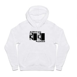 Strong Minds Hoody