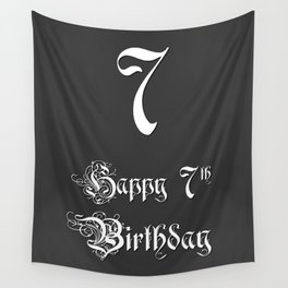 [ Thumbnail: Happy 7th Birthday - Fancy, Ornate, Intricate Look Wall Tapestry ]