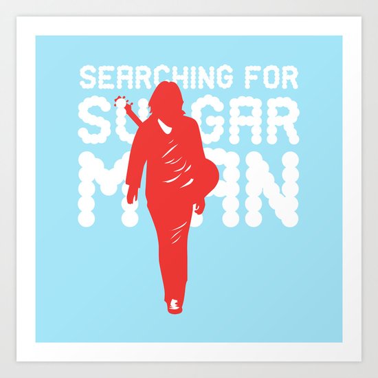 Searching for SugarMan Art Print
