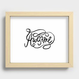 Hand Lettered Awesome Recessed Framed Print