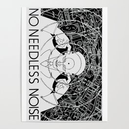 Anti Noise 'No Needless Noise'  Poster