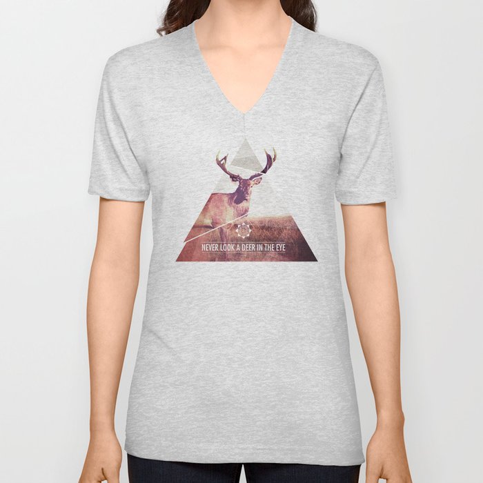 Never look a deer in the eyes V Neck T Shirt