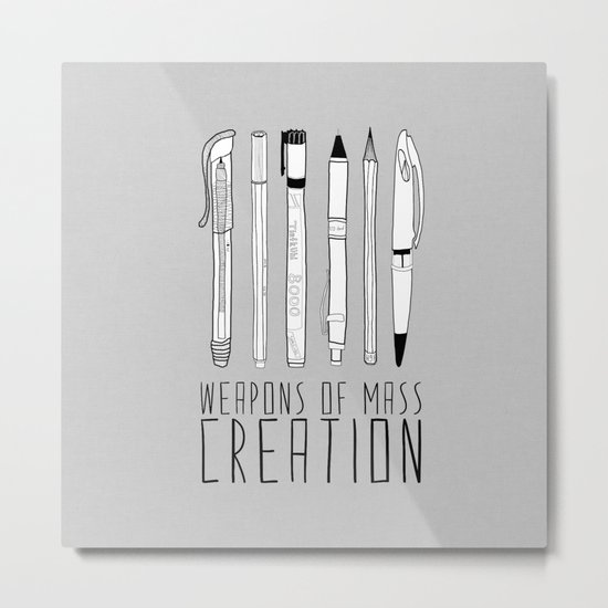 Weapons Of Mass Creation (on grey) Metal Print