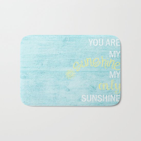YOU ARE MY SUNSHINE Bath Mat