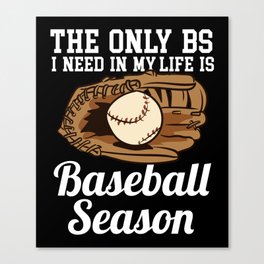 Life Is Baseball Season Canvas Print
