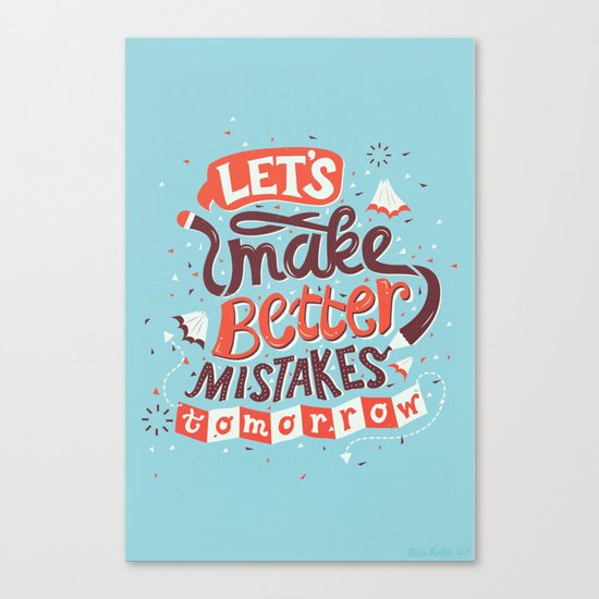 Better Mistakes Canvas Print