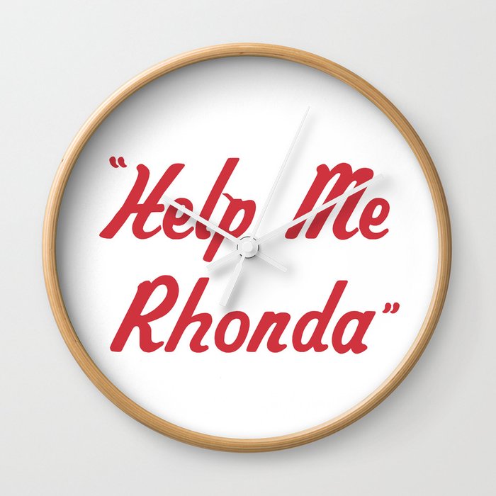 "Help Me Rhonda" Wall Clock