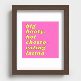 Big Booty Hot Cheeto Eating Latina Recessed Framed Print