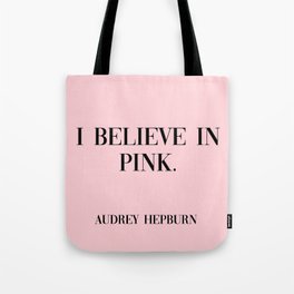 audrey hepburn pink quote Tote Bag