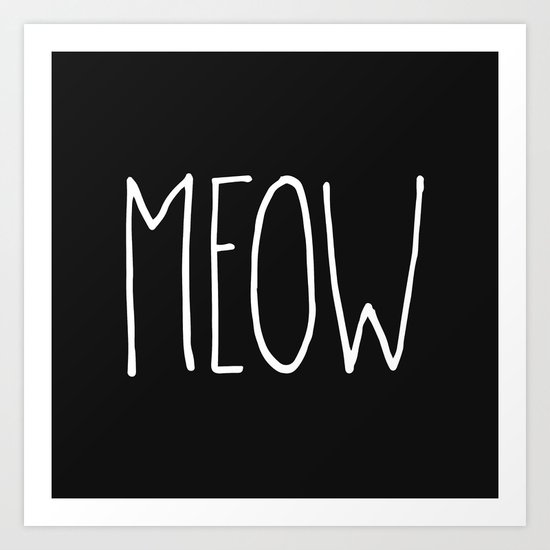 Meow Art Print