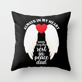 Dad Always In My Heart Throw Pillow