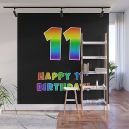 [ Thumbnail: HAPPY 11TH BIRTHDAY - Multicolored Rainbow Spectrum Gradient Wall Mural ]
