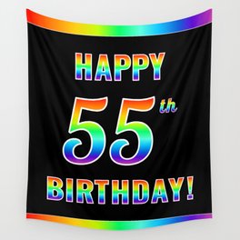 [ Thumbnail: Fun, Colorful, Rainbow Spectrum “HAPPY 55th BIRTHDAY!” Wall Tapestry ]