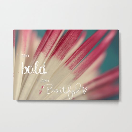 Bold and Beautiful Metal Print