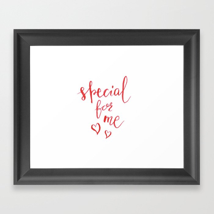 Special for me Valentine's Day Framed Art Print