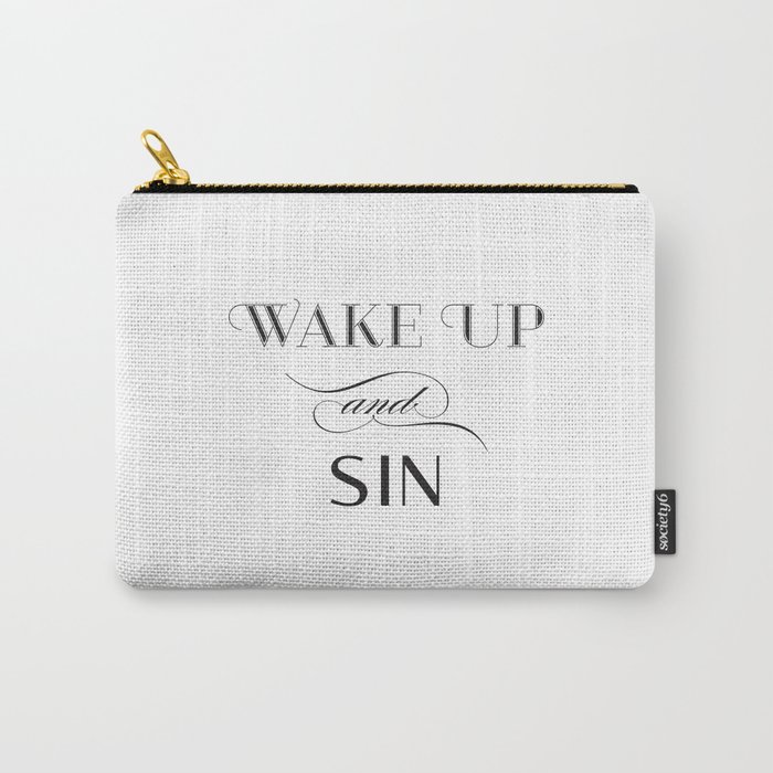 WAKE UP & SIN Carry-All Pouch