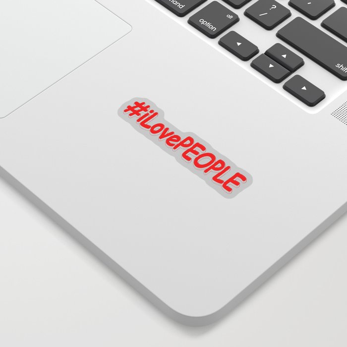 "#iLovePEOPLE" Cute Design. Buy Now Sticker