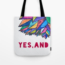 Yes, And Tote Bag
