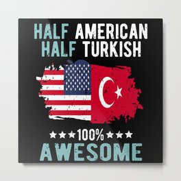 Half American Half Turkish Metal Print