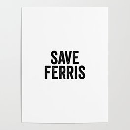 Save ferris Poster