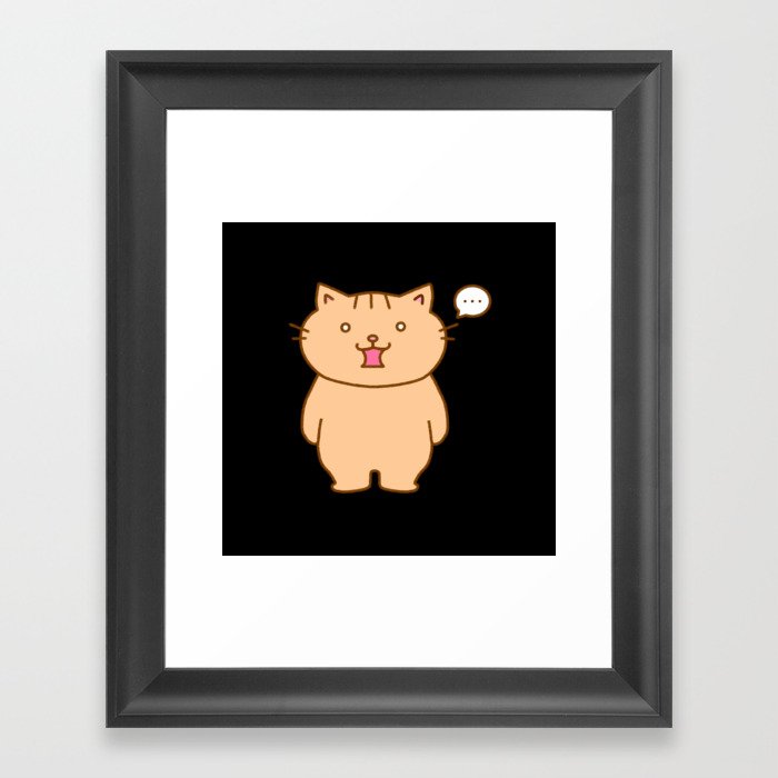 Not much to say Kitty Cat Framed Art Print