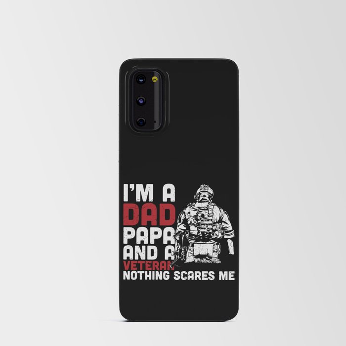 Dad Papa And Veteran Nothing Scares Me Android Card Case