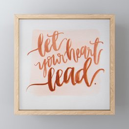 Let Your Heart Lead Framed Mini Art Print