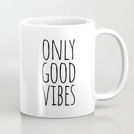 Only good vibes Mug