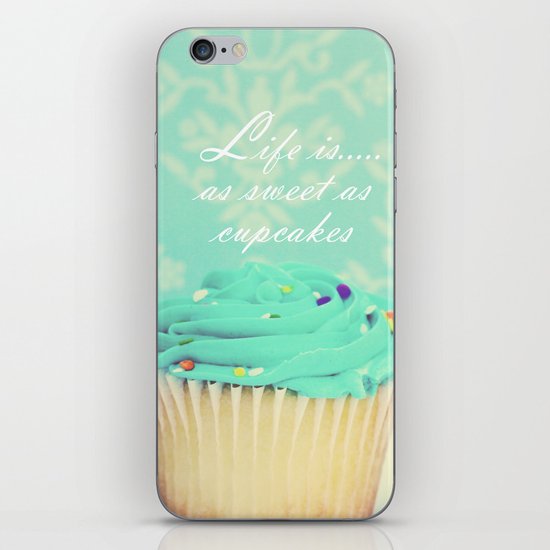 Life is as Sweet as Cupcakes iPhone & iPod Skin