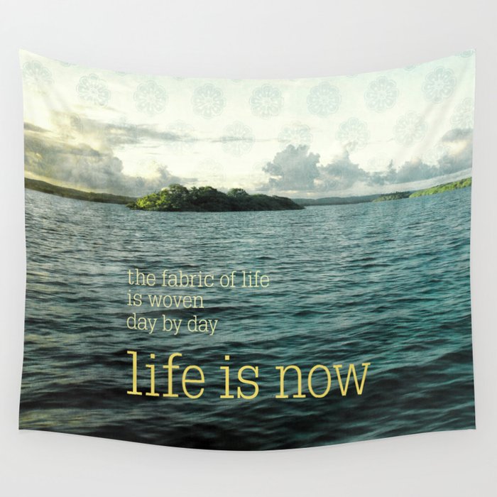 life is now Wall Tapestry