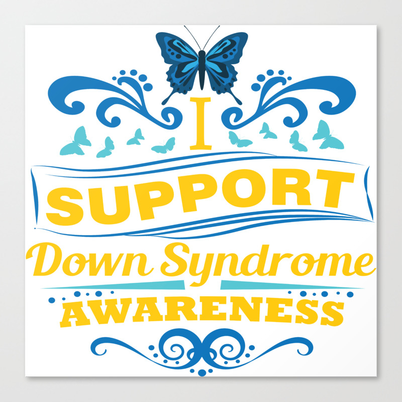 Down Syndrome Awareness Support Butterfly 21 Gift Canvas Print By Pubeast Society6