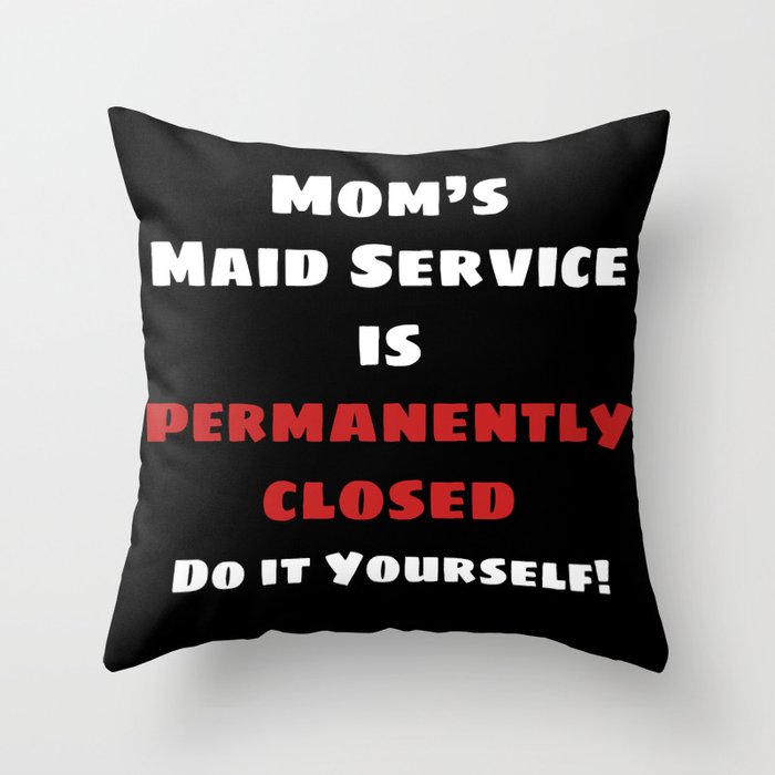 Maid's Service Closed (White) Throw Pillow