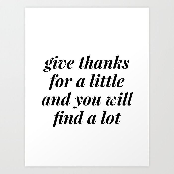 give thanks for a little Art Print