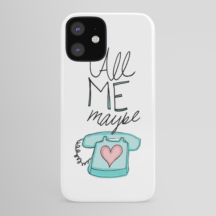 Call Me Maybe iPhone Case by floresimagespdx Society6